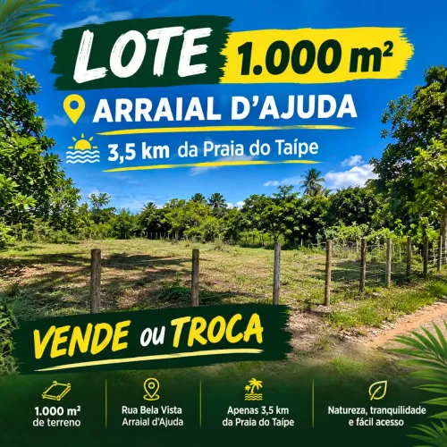 ? LOTE DE 1.000 m²   ? Rua Bela Vista - Arraial d?Ajuda, Bahia ? 1.000 m² de terreno ? 