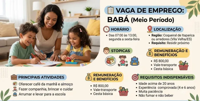 Vaga de babá meio período. Informações na imagem.