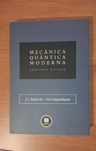 Mecânica Quântica Moderna - Sakurai, J. J.