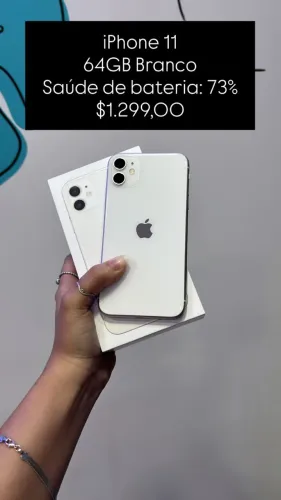iPhone 11 / 64GB / Branco / Saúde de bateria 73% / R$ 1.299,00
