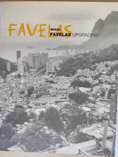 Livro Favelas Upgrading: a cidade como integração dos bairros e espaço de habitação