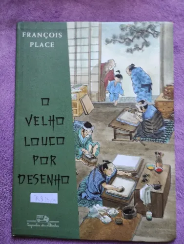 Livro: O Velho Louco por Desenho - François Place