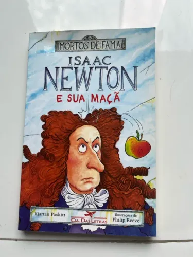 Livro Isaac Newton e sua Maçã - Mortos de Fama