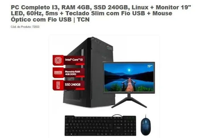 PC Completo I3, RAM 4GB, SSD 240GB, Linux + Monitor 19" LED, 60Hz,