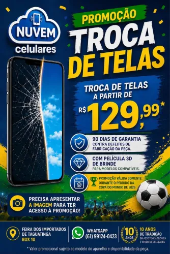 PROMOÇÃO NA TROCA DE TELAS