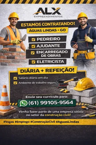 **Contrata-se ,Profissionais ,auxiliares e Encarregados de Obra ,Para Aguas lindas Go