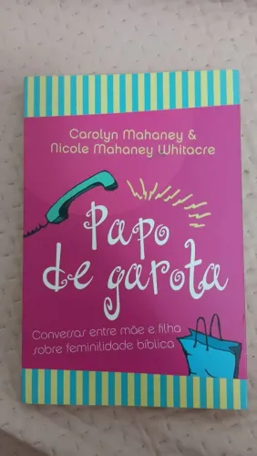 Livro cristão de mãe e filha "Papo de garota"