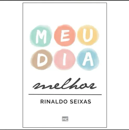 Meu Dia Melhor - Rinaldo Seixas