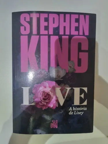 Livro "Love: a história de Lisey", de Stephen king - Editora Suma
