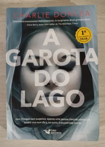 Livro: A Garota Do Lago - Charlie Donlea