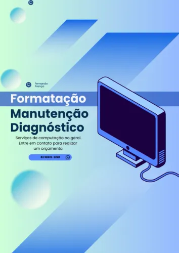 Formatação, Instalação de Windows, Manutenção de Computadores, Informática no geral.