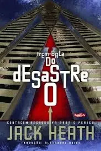 Livro "O Trem-Bala do Desastre" (Boide, A.)