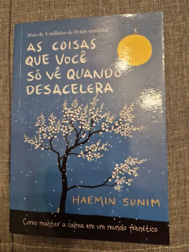 as coisas que você só vê quando desacelera
