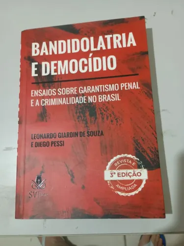 Livro Bandidolatria e democidio ensaios sobre garantismo penal e a criminalidade no Bra