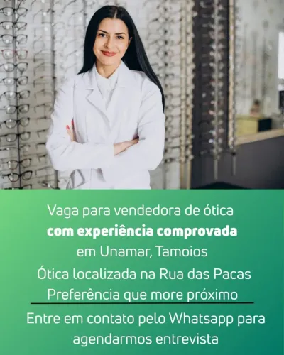 Ótica seleciona Vendedora com experiência.