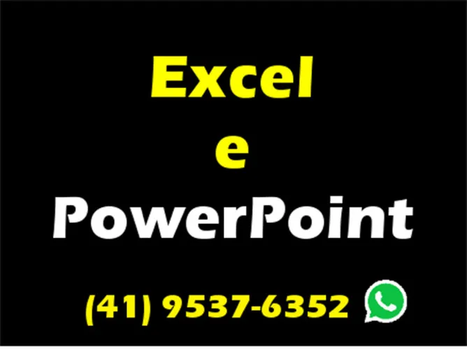 Planilhas em Excel e Apresentações em PowerPoint