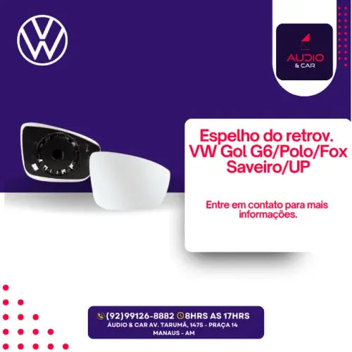 Espelho do retrovisor VW Gol G6/G7/G8 UP/FOX/SAVEIRO/POLO 