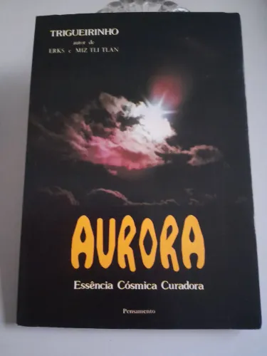 Livro Aurora - Essência Cósmica Curadora