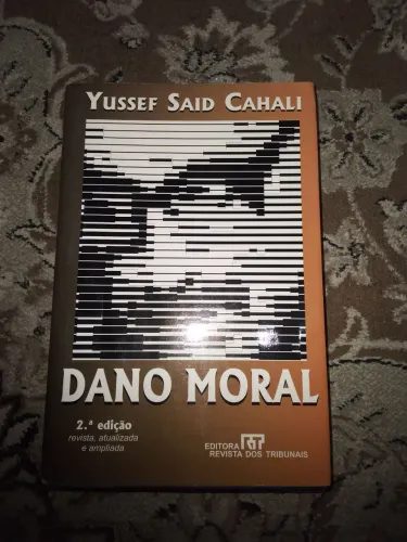 Dano Moral - 2ª edição - Yussef Said Cahali