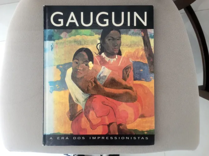 Livro Gauguin - A Era dos Impressionistas