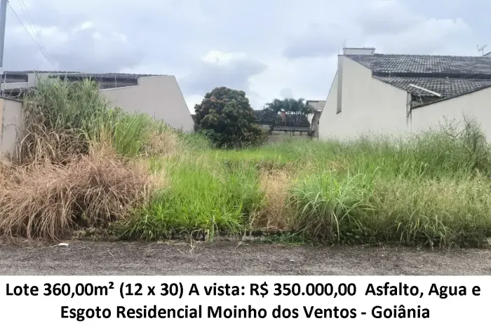 Leia a descrição: Lote 360,00m² (Asfalto, Agua e Esgoto) Residencial Moinho dos Ventos