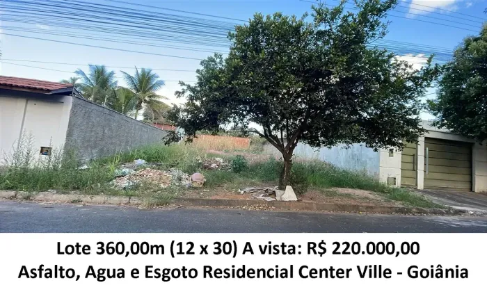 Lote 360,00m² (Asfalto, Agua e Esgoto) Residencial Center Ville
