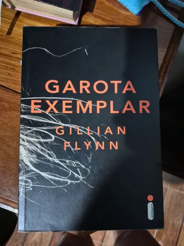 Livro- GAROTA EXEMPLAR- Gillian Flynn