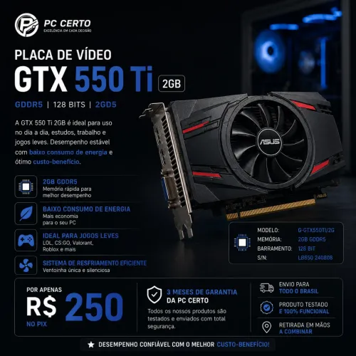 GTX 550 Ti 2GB ASUS ? ÓTIMO CUSTO BENEFÍCIO
