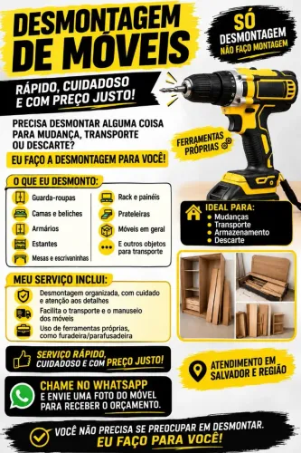DESMONTAGEM DE MÓVEIS - SERVIÇO RÁPIDO E CUIDADOSO
