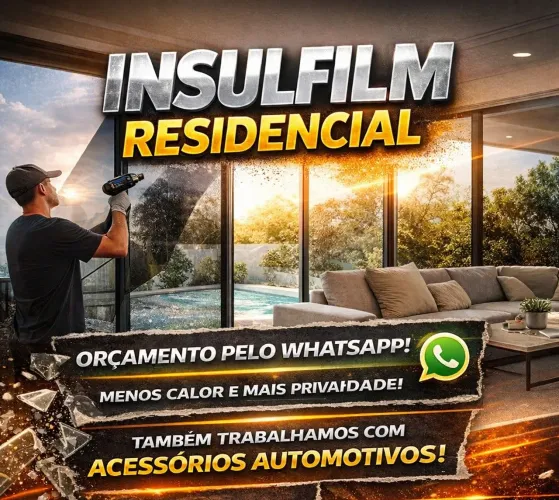 PROMOÇÃO INSULFILM RESIDENCIAL 