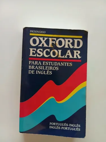 Dicionário Oxford Escolar - Português Inglês e Inglês Português