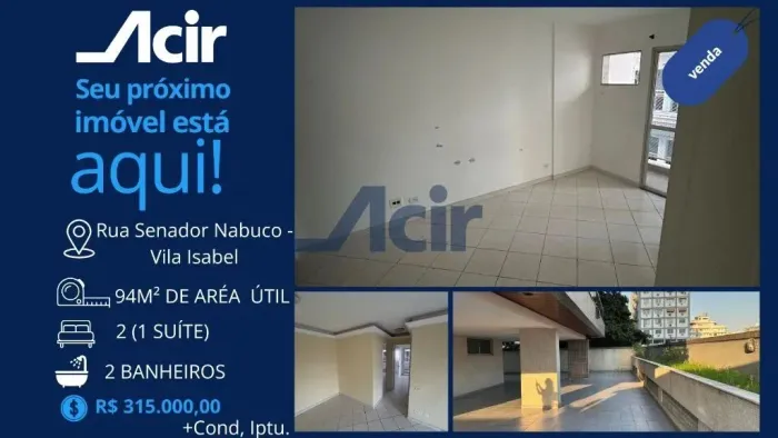 ACIR ADMINISTRADORA- APARTAMENTO 2 QUARTOS - CONDOMÍNIO DIANA/ VILA ISABEL-R$315.000,00