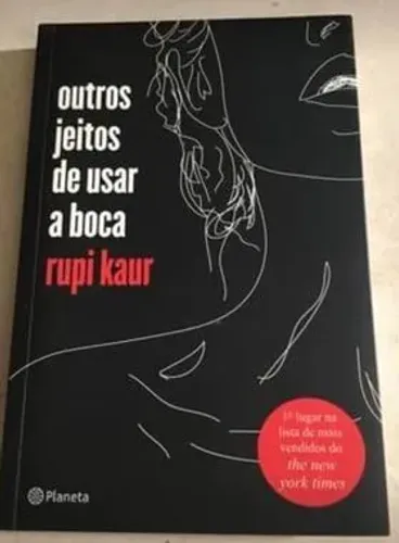 Livro Outros Jeitos de Usar a Boca - Rupi Kaur