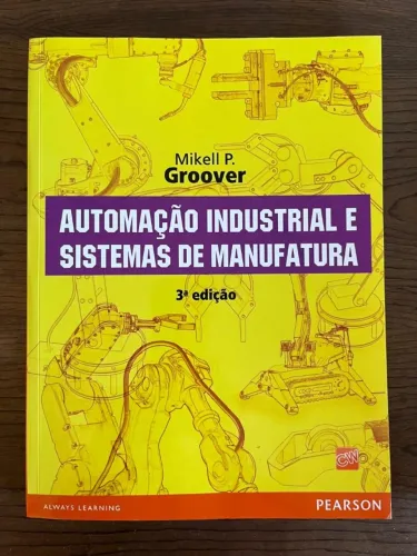 Livro | Automação Industrial e Sistemas de Manufatura | Mikell P. Groover