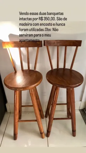 2 banquetas novas ( nunca usadas)de madeira R$ 350,00 as duas .