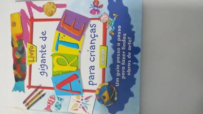 Livro Gigante De Arte Para Crianças. Um Guia Passo A Passo Para Fazer Lindas Obras De Arte