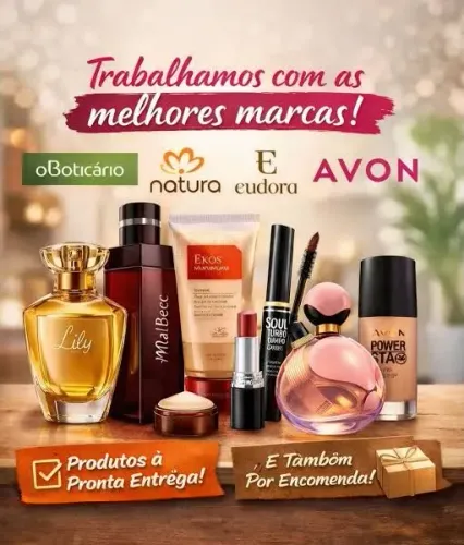 Vendo produtos Avon, Natura, oBoticário e outras marcas também.