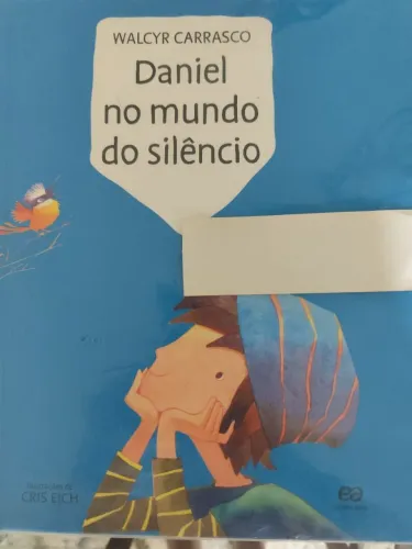 Livro: "Daniel no mundo do silêncio" Walcyr Carrasco