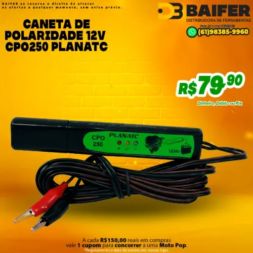 Caneta de Polaridade 12V CPO250 Planatc