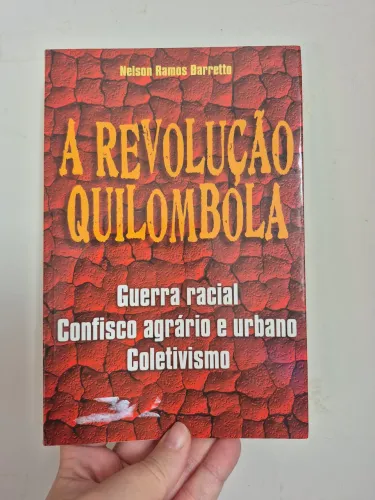 livro Revolução Quilombola Guerra Racial Confisco Agrário E Urbano Coletivismo