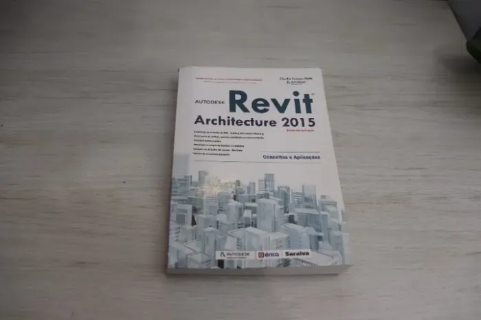 Autodesk Revit Architecture 2015 | Conceitos e Aplicações | Érica