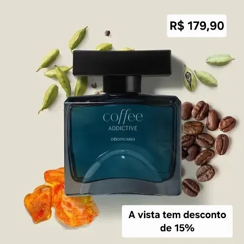 Perfume Coffee Addictive a vista tem 15% de desconto. 