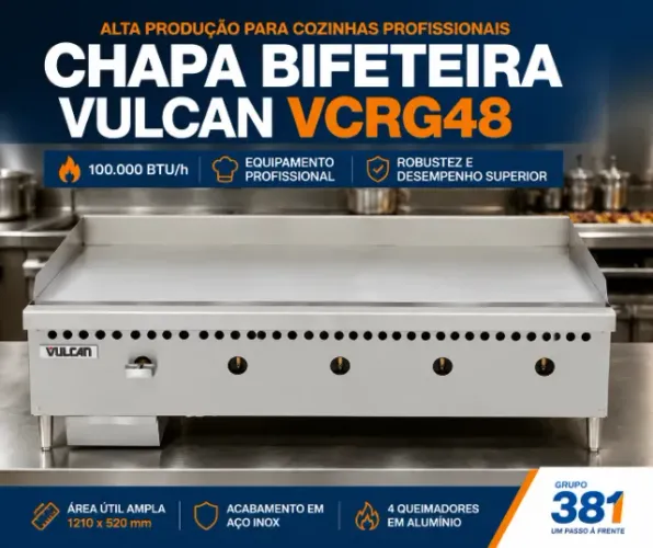 CHAPA BIFETEIRA VULCAN VCRG48 - ALTA PERFORMANCE PARA COZINHAS PROFISSIONAIS