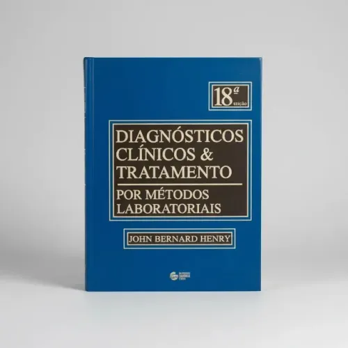 Diagnósticos Clínicos & Tratamento por Métodos Laboratoriais de John Bernard Henry 18ª Ed.