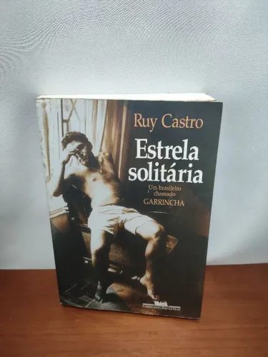 Livro estrela solitária de rui castro um brasileiro chamado garrincha