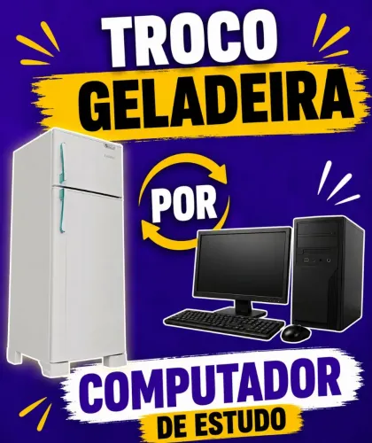 Troco geladeira por computador