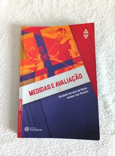 Livro Medidas E Avaliação - Elizabeth F. Souza