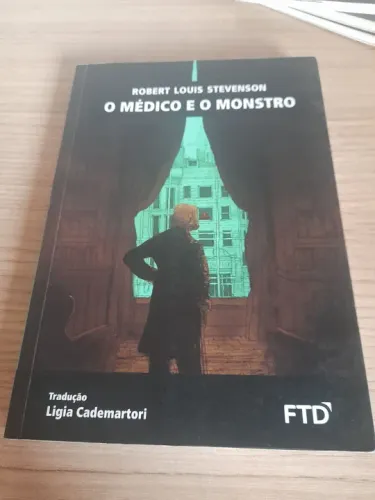 O médico e o monstro - Robert Louis Stevenson.