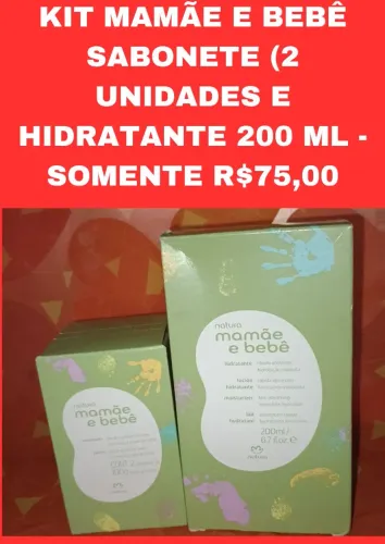Kit Mamãe e Bebê Natura - Sabonete e Hidratante