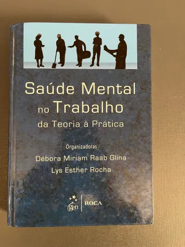 Livro Saúde Mental no Trabalho da Teoria à Prática 